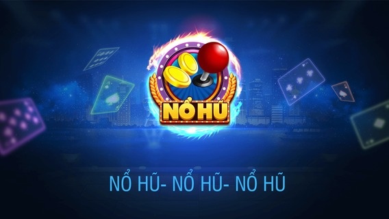 Nổ hũ 2023: 3 Kênh giải trí uy tín nhất trên thị trường