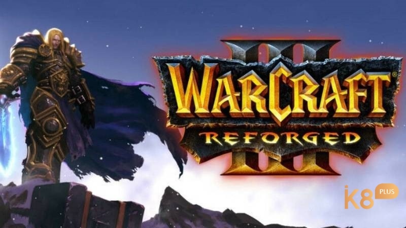 Warcraft III: Reforged - Sự trở lại của huyền thoại game đỉnh cao